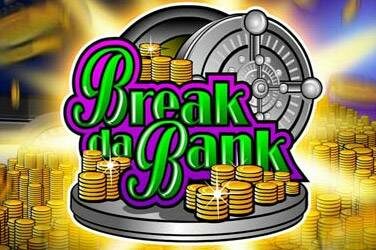 Break da bank