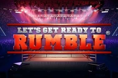 Let's get ready to rumble
