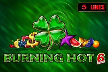 Burning hot 6 reels